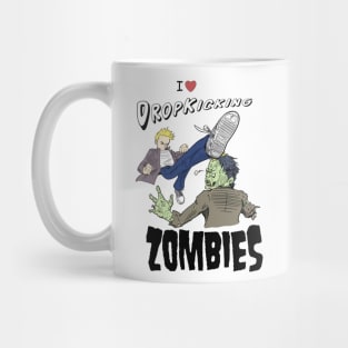 I love Dropkicking Zombies Mug